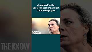 Valentina Petrillo: Breaking Barriers as First Trans Paralympian #TheKnowOfficial #shorts