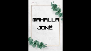 Mahalla Jonë 2