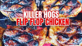 Killer Hogs Chicken On The Flip Flop Grill