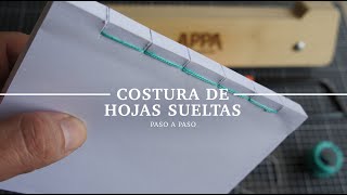 Costura de hojas sueltas. Encuadernación artesanal. Paso a paso.