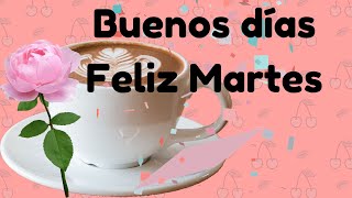 Buenos días Feliz Martes 6 de Agosto 2024