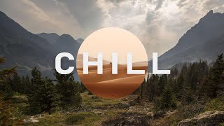 Chill vibes music - music for study/work/relax ♫