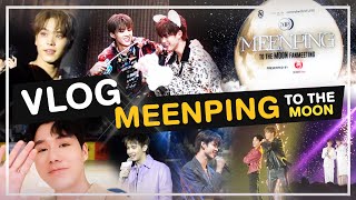 VLOG แฟนมีตสุดประทับใจ 🌕 MEENPING TO THE MOON FANMEETING 🌕 (EN/JP SUB) | PETCHPIGZ