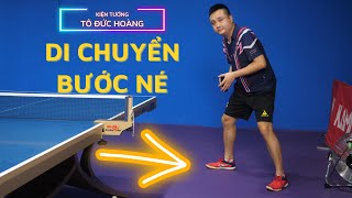 #15 Hướng dẫn kỹ thuật Di chuyển bước né | Học bóng bàn cơ bản | Hoàng Chốp Bóng Bàn