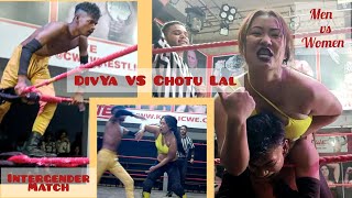 DivYa vs Chotu Lal || Intergender Wrestling Match | Women VS Men