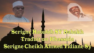 Serigne Habib Sy Dabakh Traduit un Khassida de Serigne Cheikh Ahmed Tidiane Sy