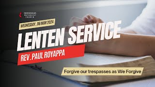 Forgive our trespasses as We Forgive |  Lenten Service | 7 p.m.