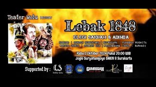 Lebak 1848 "ELEGI SAIDAH & ADINDA". Teater Wolu Present