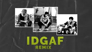 IDGAF (Remix) Sidhu Moose Wala | DJRELAX