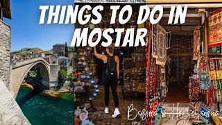 Things to See in Mostar, Bosnia & Herzegovina