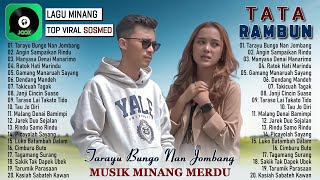 Tarayu Bungo Nan Jombang ~ TOP HITS Minang Terbaru 2023 ~ Lagu Minang Terbaik dan Terpopuler 2023