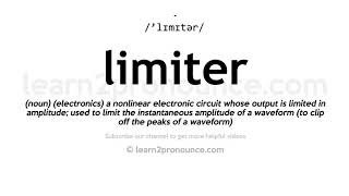 How to pronounce Limiter | English pronunciation