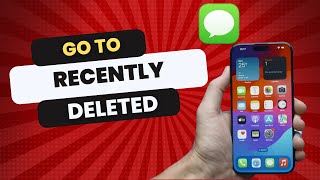 How to Go to Recently Deleted Messages on iPhone in 2024