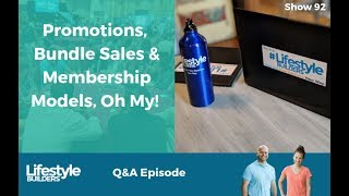 Promotions, Bundle Sales & Membership Models, Oh My! A Lifestyle Builders Q&A Episode