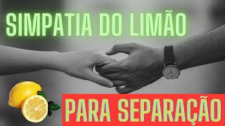 Simpatia do Limão para SEPARAR casal e AFASTAR Rival (Funciona!!!)