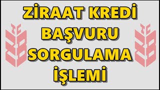 Ziraat Kredi Başvuru Sorgulaması Nasıl Yapılır? Ziraat Bankası Temel İhtiyaç Kredisi Sorgulama