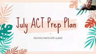 ACT July Prep Plan