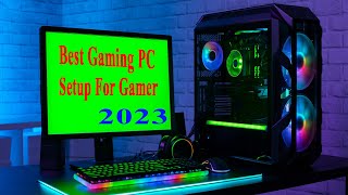 Best Gaming PC Setup For Gamer In 2023 2024 - Set Up Best PC for Gamer To Play Game In 2023 2024