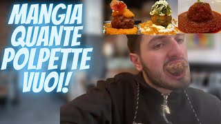 ALL YOU CAN EAT di POLPETTE a NAPOLI!