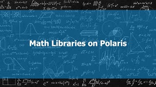 Math Libraries on Polaris,