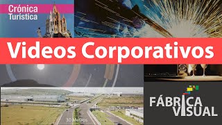 Tipos de videos corporativos para empresas - Productora audiovisual fabricavisual.com.mx