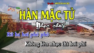 Đời và đá - Hàn Mặc Tử - Nhạc chế Bài số 49 - KARAOKE HD