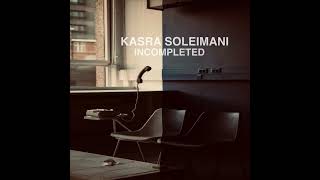 Incompleted-Kasra Soleimani