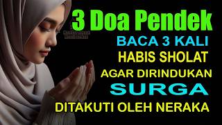 TIDAK AKAN DISIKSA SELAMANYA DI ALAM KUBUR DAN NERAKA JIKA SUKA BACA DOA INI HABIS SHOLAT