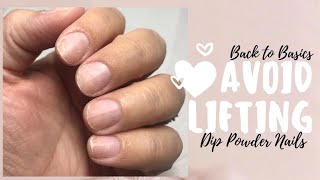 HOW TO AVOID LIFTING | EASY NAIL PREP | DIP POWDER NAILS