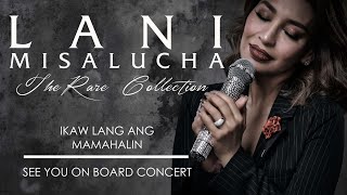 LANI MISALUCHA | IKAW LANG ANG MAMAHALIN - SEE YOU ON BOARD CONCERT