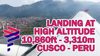 LATAM Airlines LA2007 Lima (LIM) to Cusco (CUZ) - Thrilling Descent & High-Altitude Landing