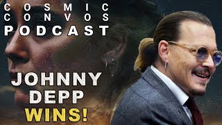 Why Johnny Depp Won His Defamation Case | Cosmic Convos Podcast