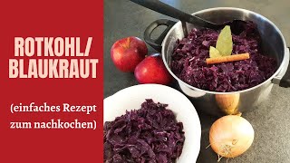 Rotkohl/Blaukraut (Rezept zum nachkochen)