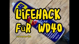 Lifehack mit WD40 - Spraydosen