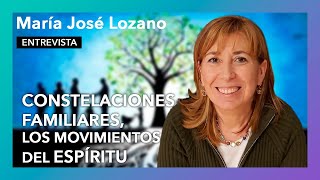 “Constelaciones Familiares, los movimientos del espíritu” | Entrevista a María José Lozano Lorenzo