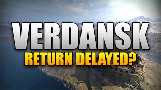 Verdansk Return Already Delayed?