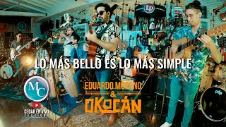 Eduardo Moreno y Okocan - Lo más bello es lo más simple