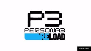 Persona 3 Reload Opening