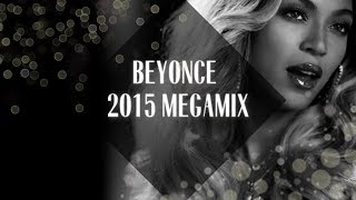 Beyonce Megamix [2015]