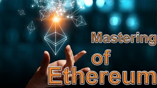 Mastering Ethereum Platform