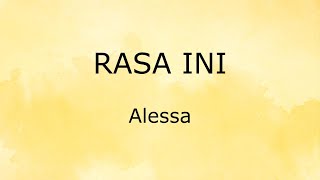 Rasa Ini (Lirik) - ALESSA