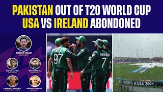 Pakistan Out Of T20 World Cup 2024 | USA vs Ireland Abondoned