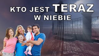 Kto jest teraz w niebie?