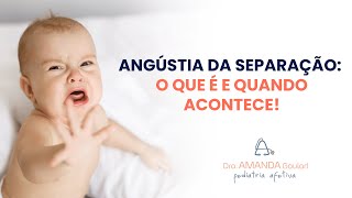 Angústia da separação: O que é e por que acontece?