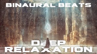 Ultimate Binaural Beats for Deep Relaxation and Stress Relief | 1 Hours of Calming Music