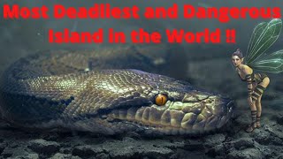 Most Deadliest and Dangerous Island in the world| Snake Island| दुनिया का सबसे घातक और खतरनाक द्वीप