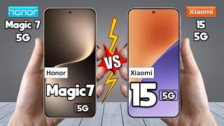 Honor Magic 7 Vs Xiaomi 15 - Full Comparison 🔥 Which is BEST For You?