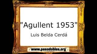 Agullent 1953 - Luis Belda Cerdá [Pasodoble]