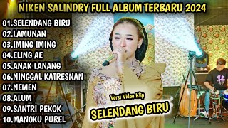 NIKEN SALINDRY | SELENDANG BIRU | NIKEN SALINDRY FULL ALBUM TERBARU 2024