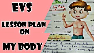 EVS Lesson Plan- My Body || Lesson Plan For Teachers || CBSE Grade 1 ||Kidos Edu Point